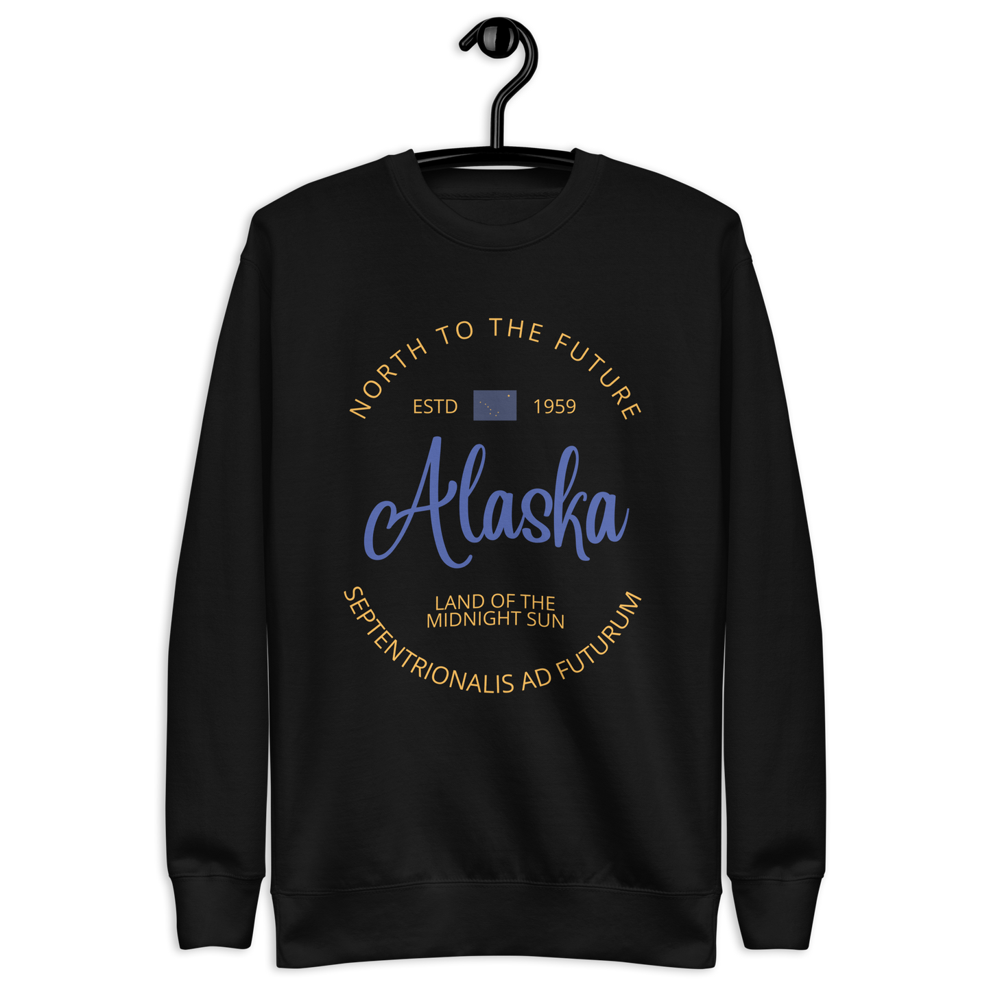 Alaska - Motto Sweatshirt