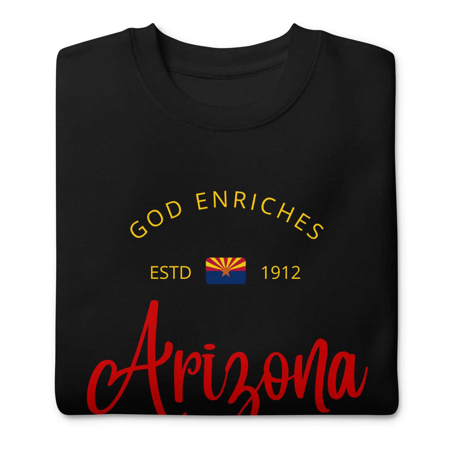 Arizona - Motto Sweatshirt