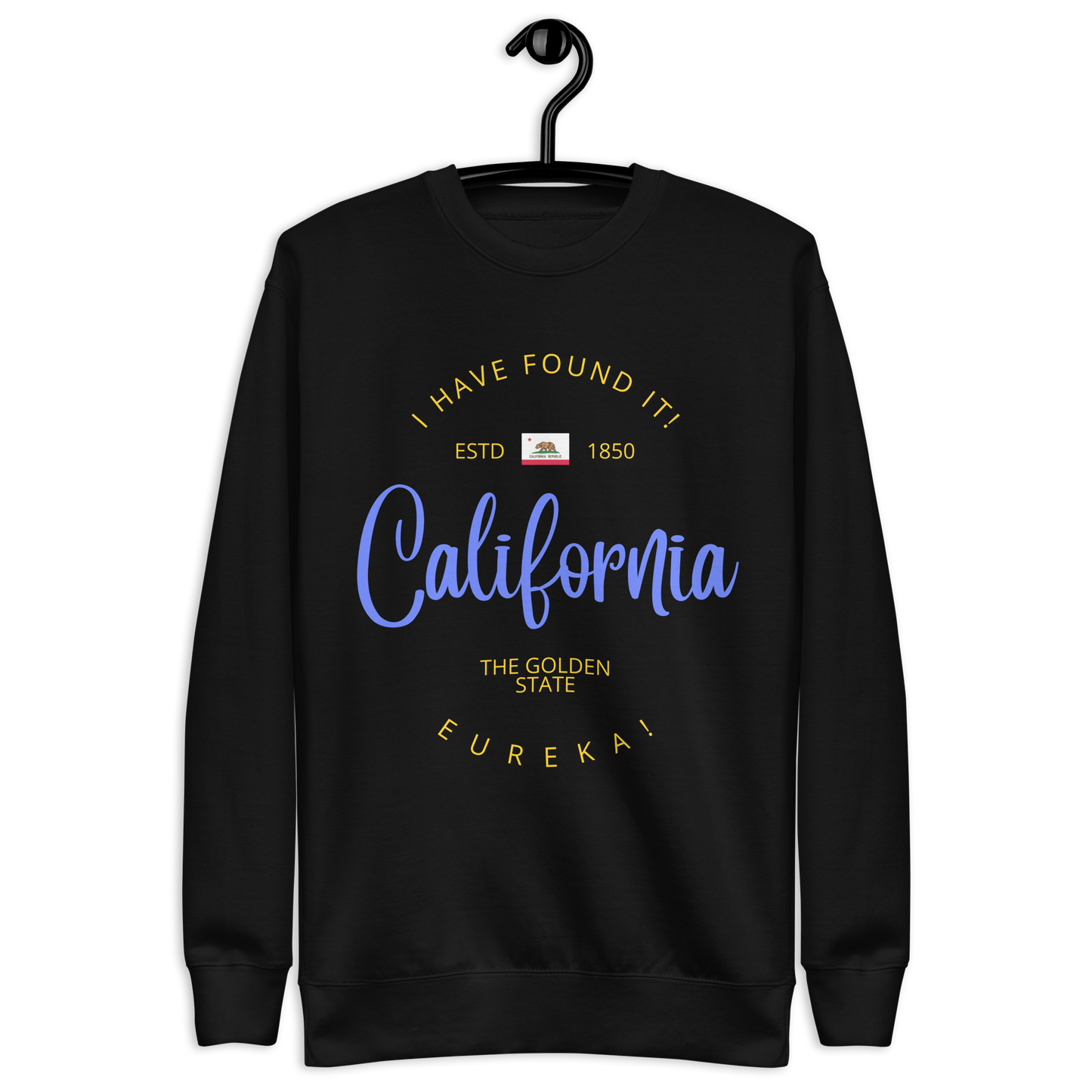California - Motto Sweatshirt