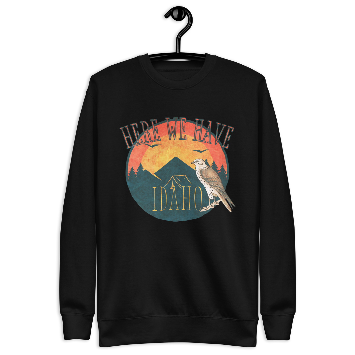 Here We Have - Sweatshirt