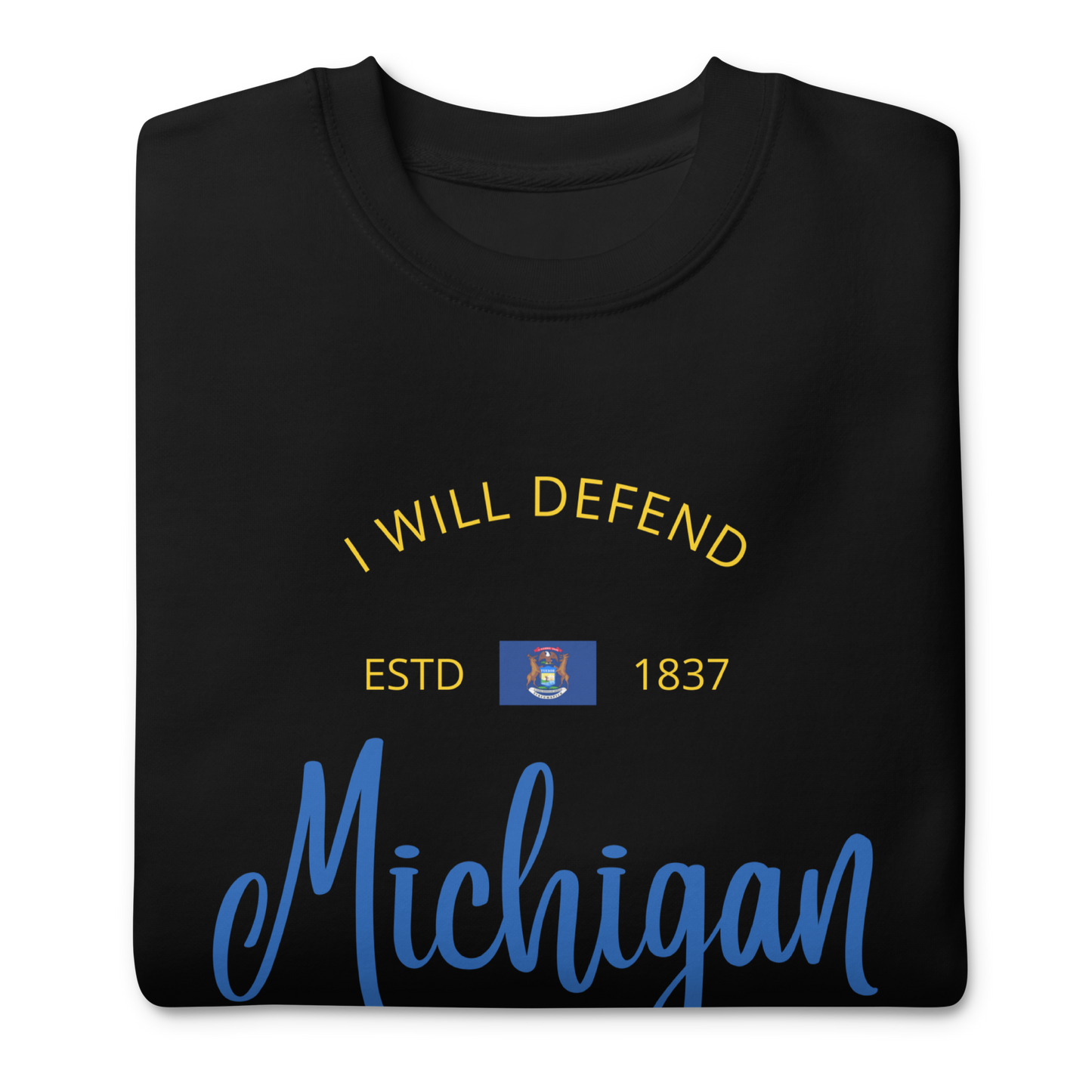 Michigan - Motto Sweatshirt
