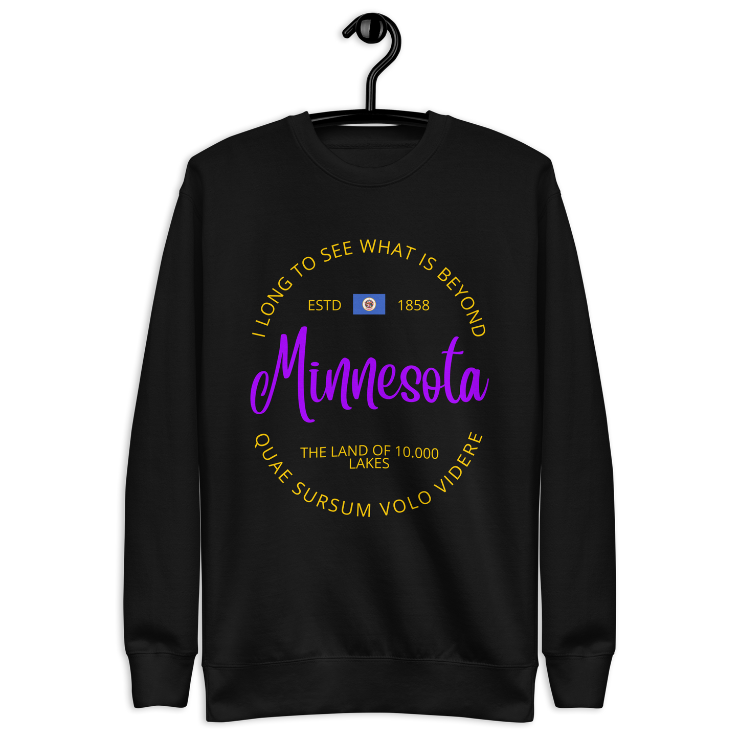Minnesota - Motto Sweatshirt