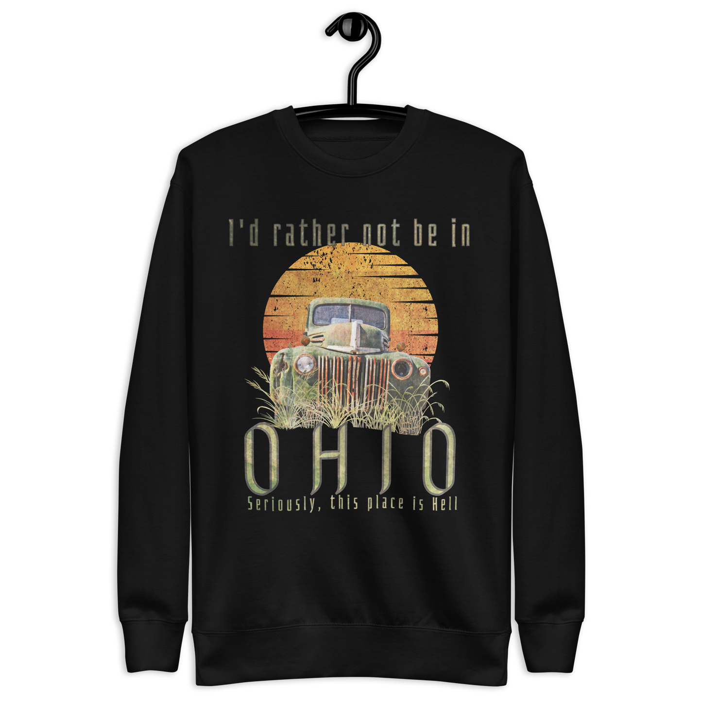 Rather Not Be in Ohio - Sweatshirt