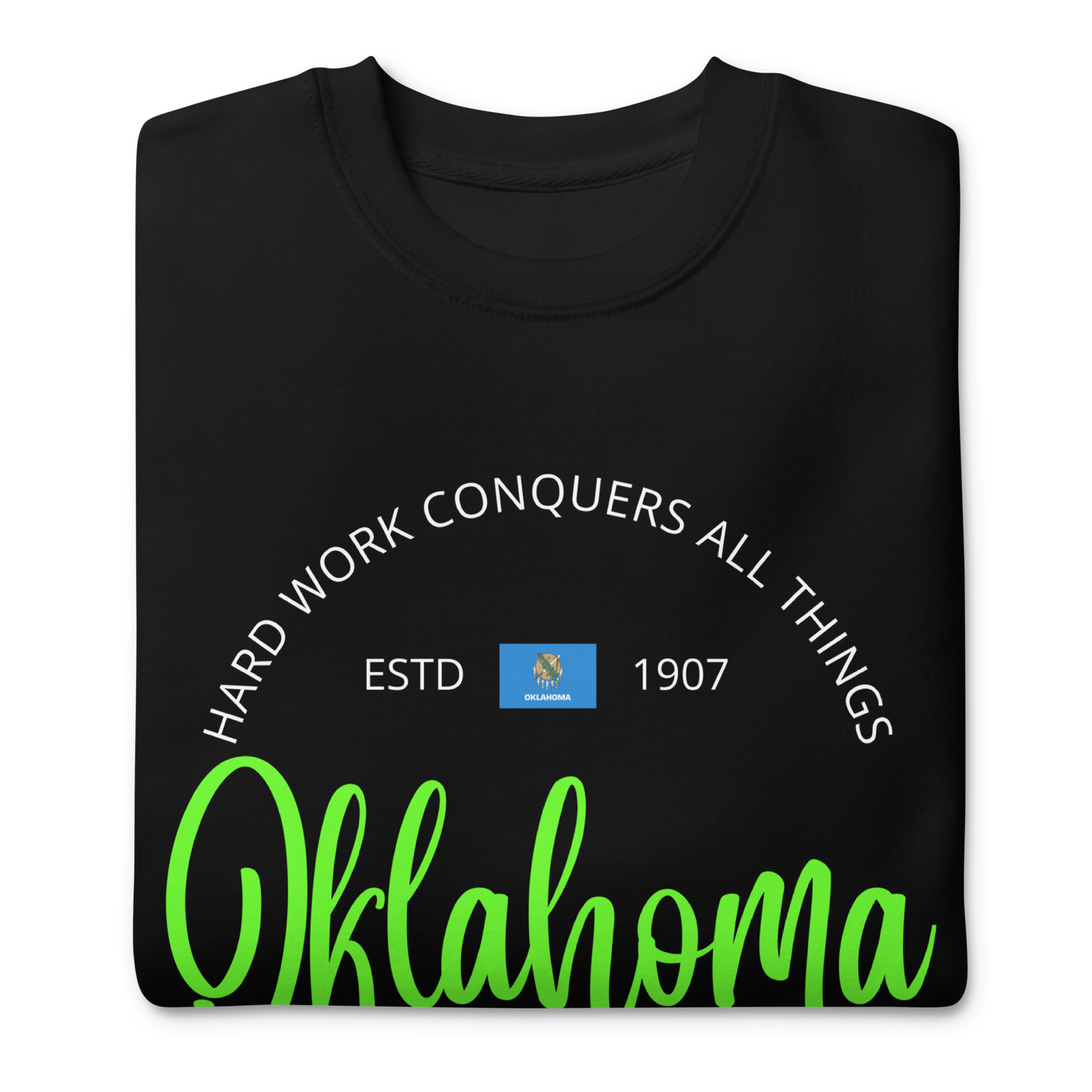 Oklahoma - Motto Sweatshirt