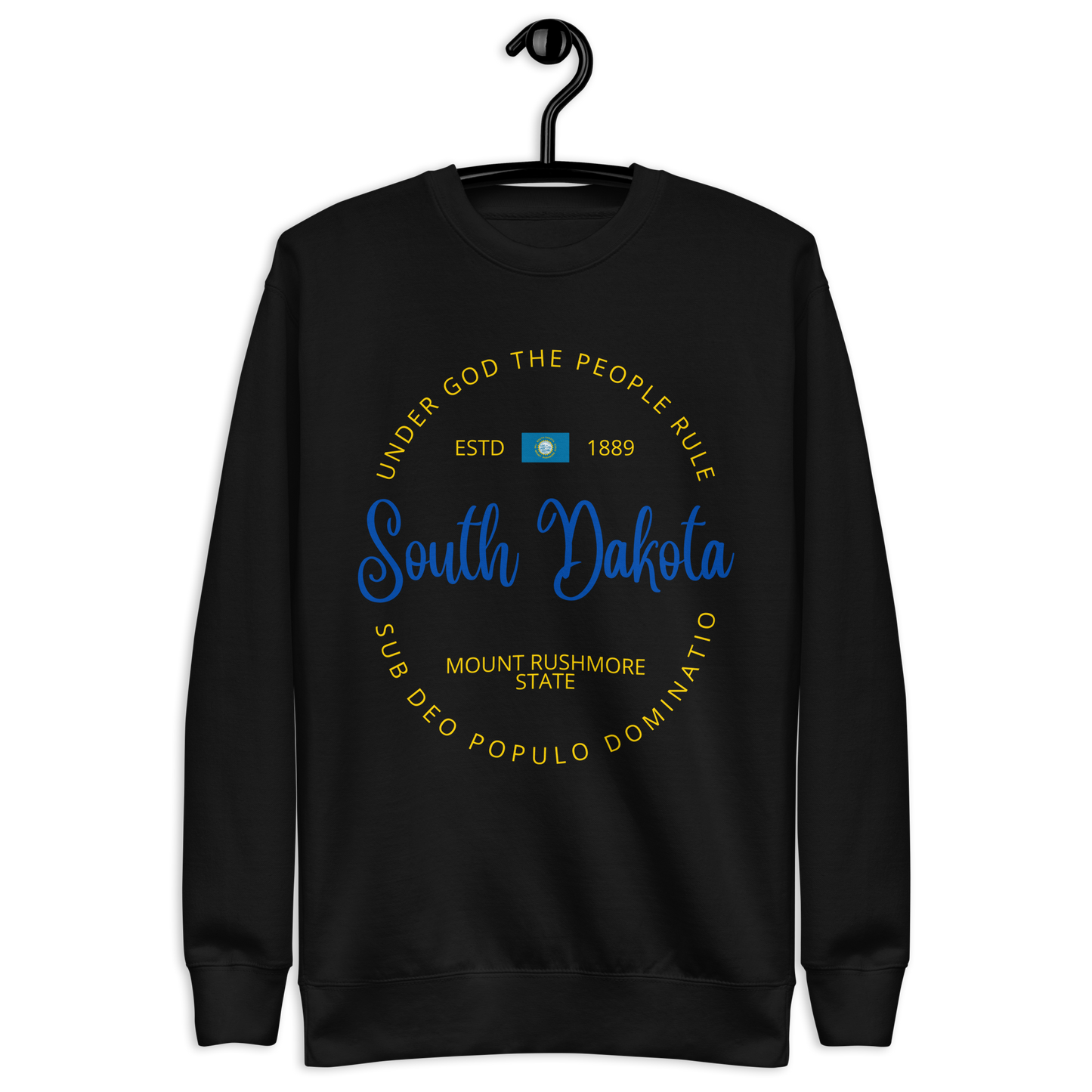South Dakota - Motto Sweatshirt