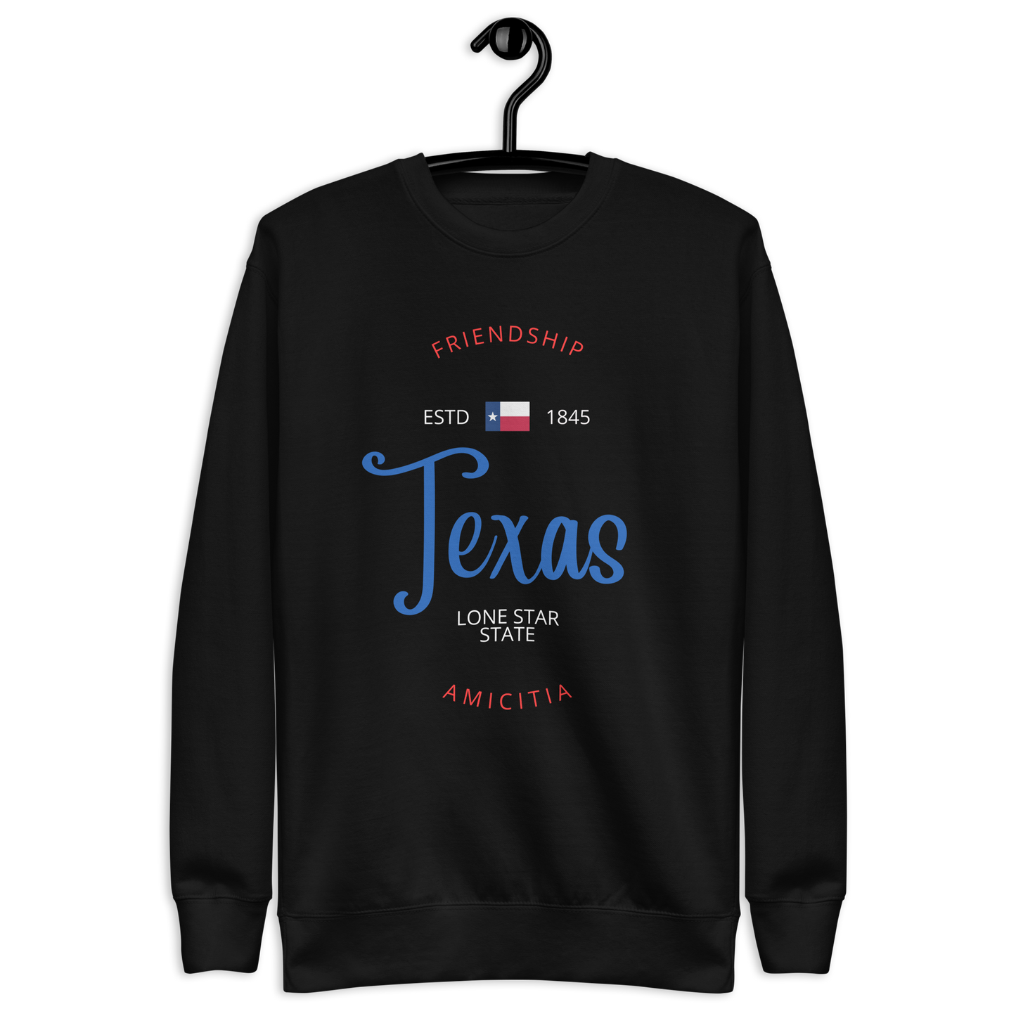 Texas - Motto Sweatshirt