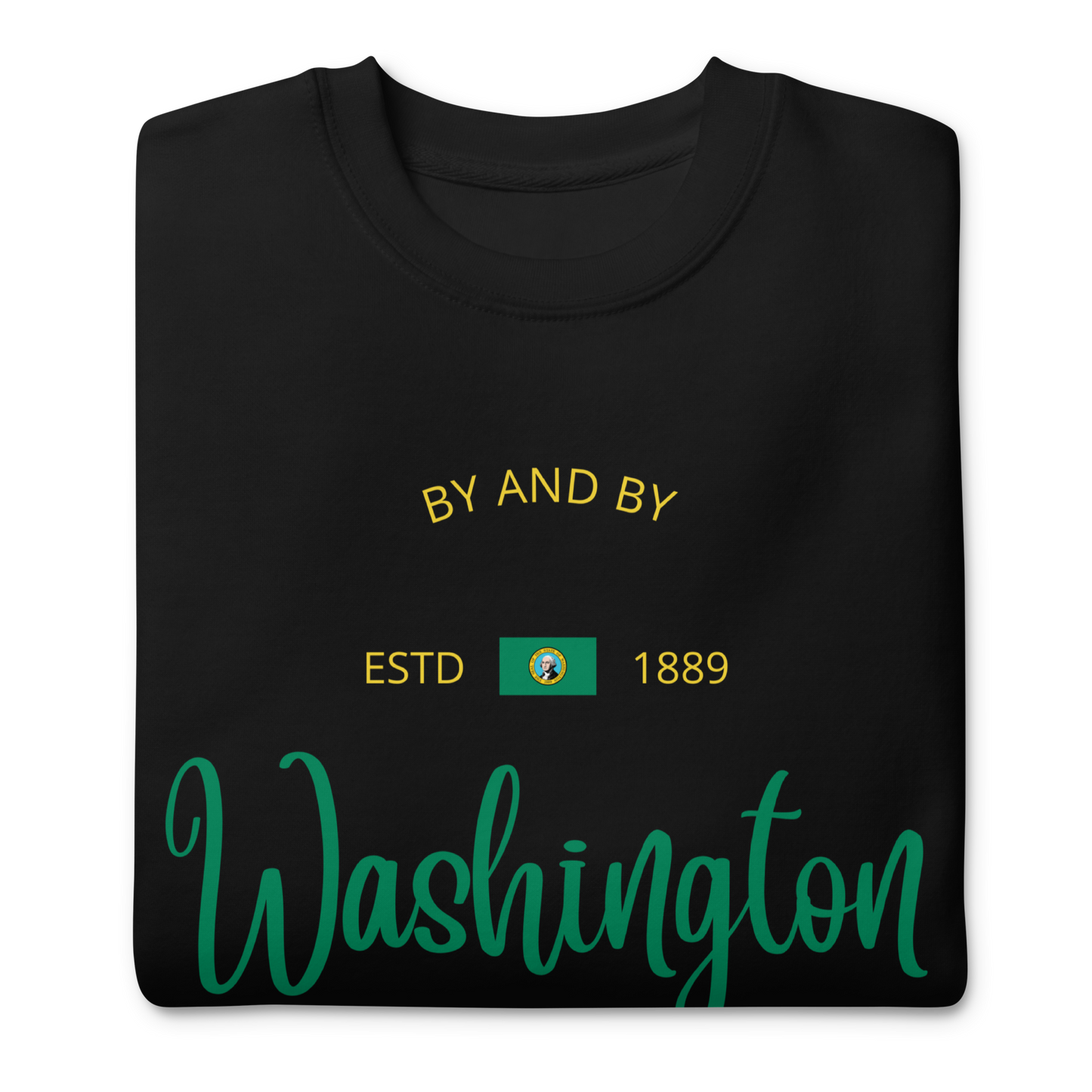 Washington - Motto Sweatshirt
