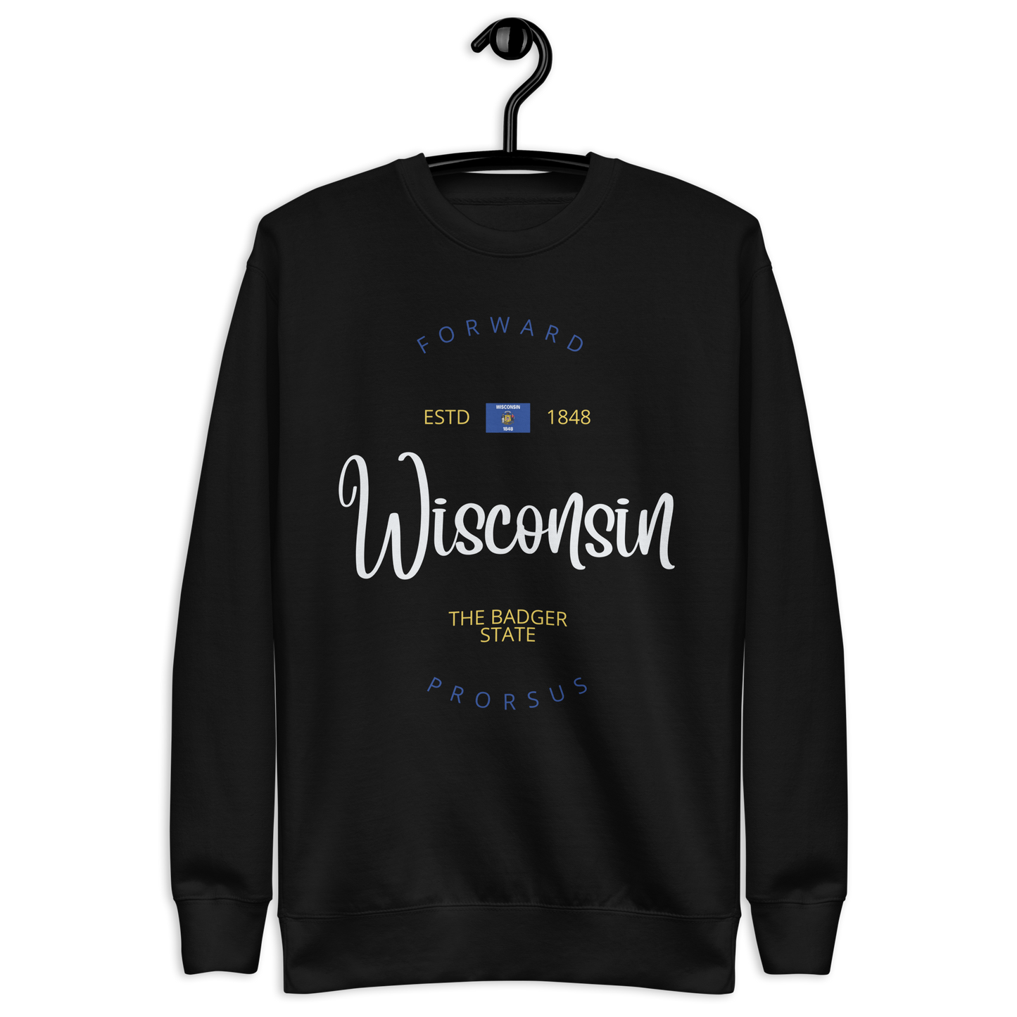 Wisconsin - Motto Sweatshirt