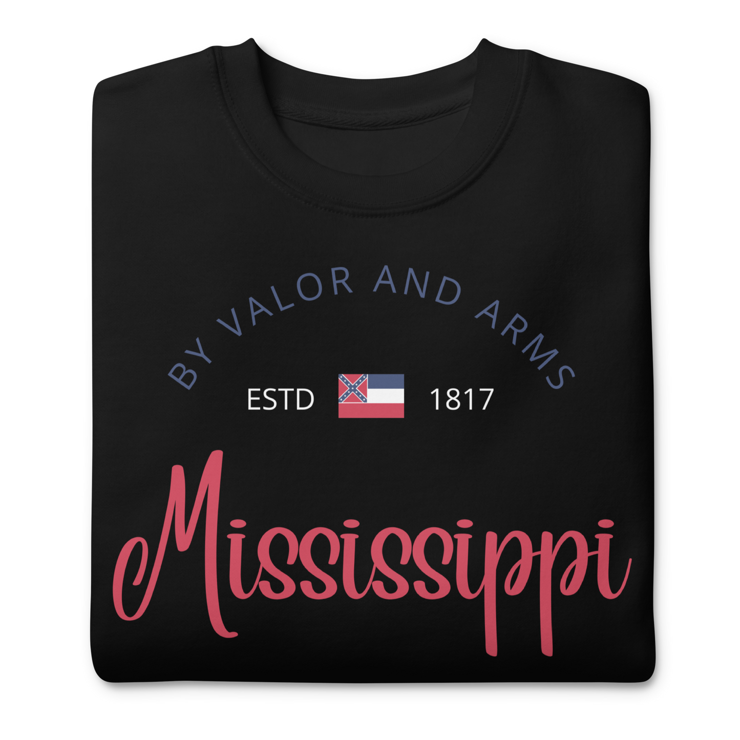 Mississippi - Motto Sweatshirt