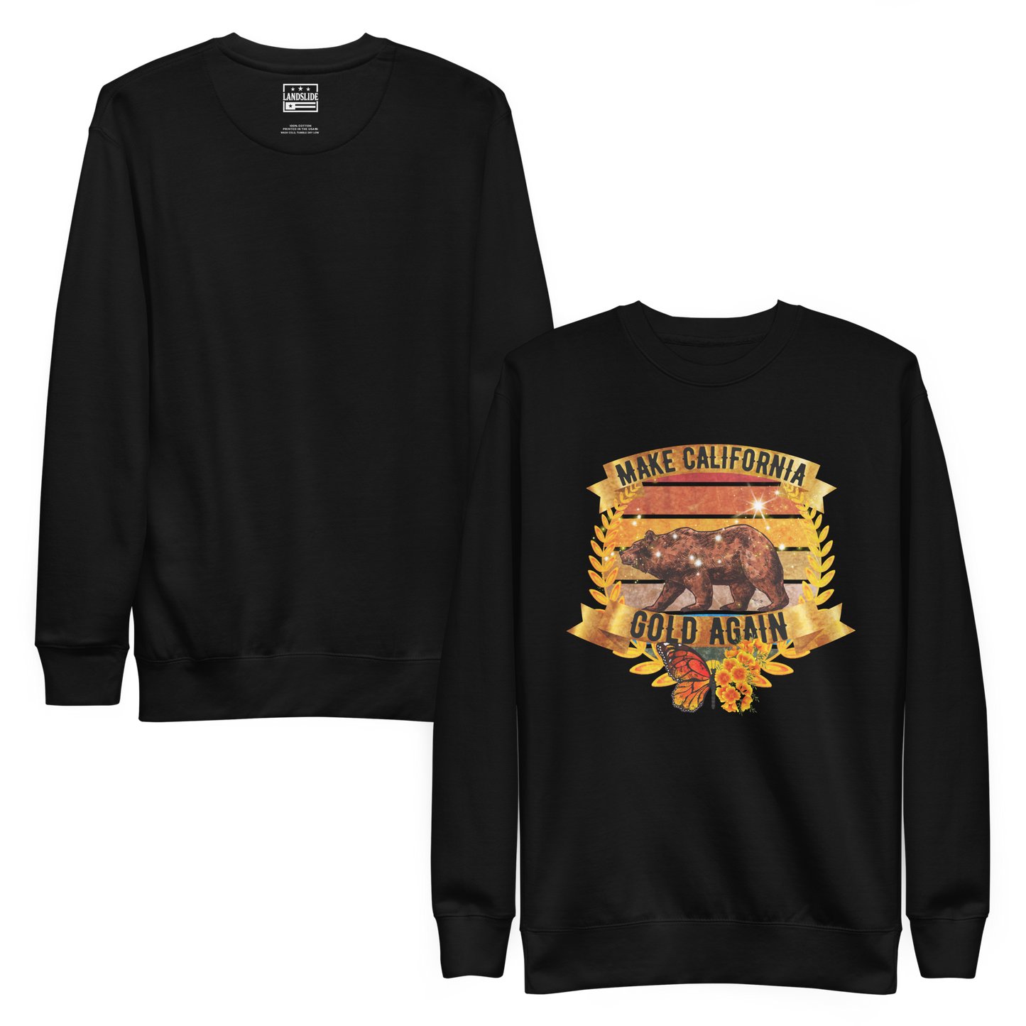 Make California Gold Again - Sweatshirt