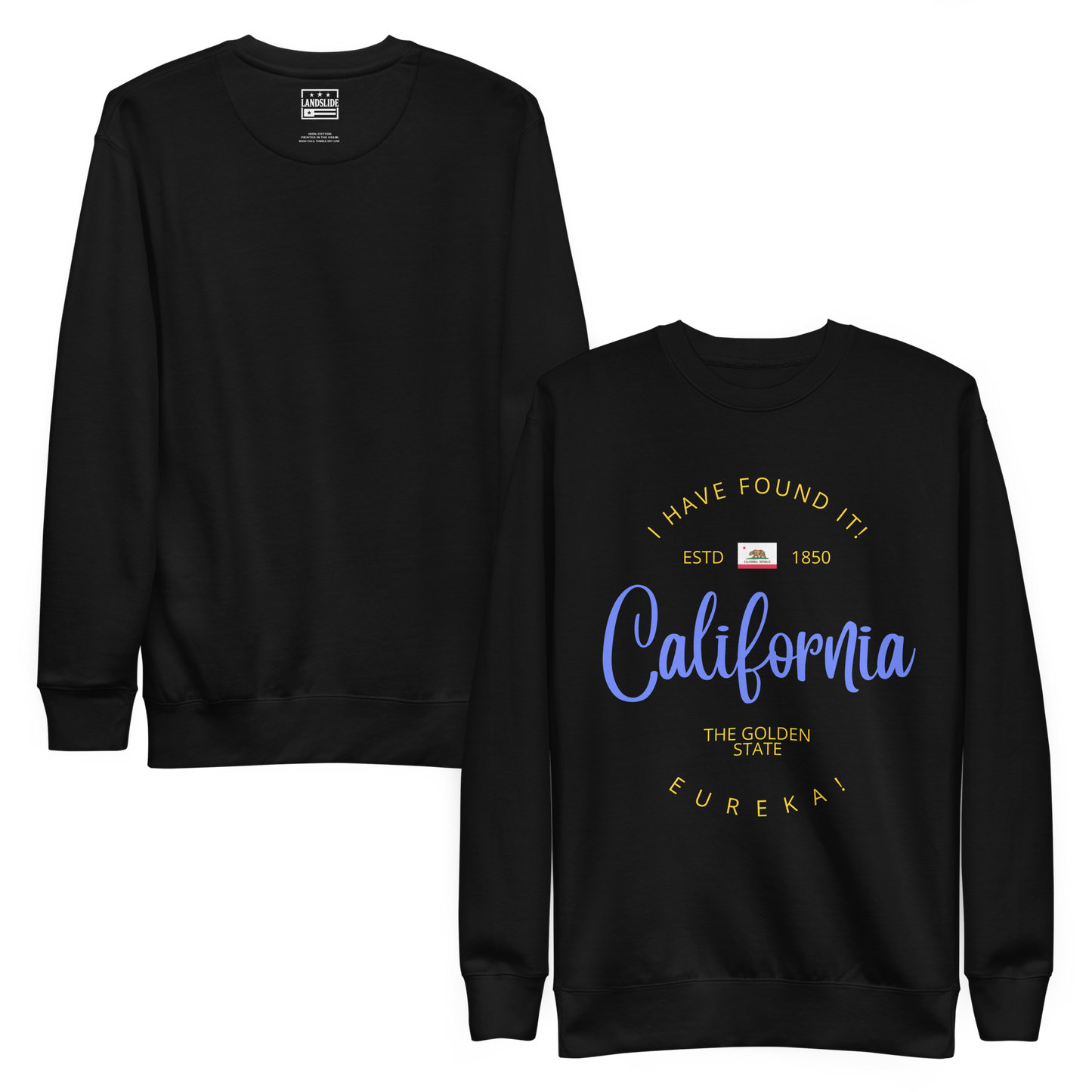 California - Motto Sweatshirt