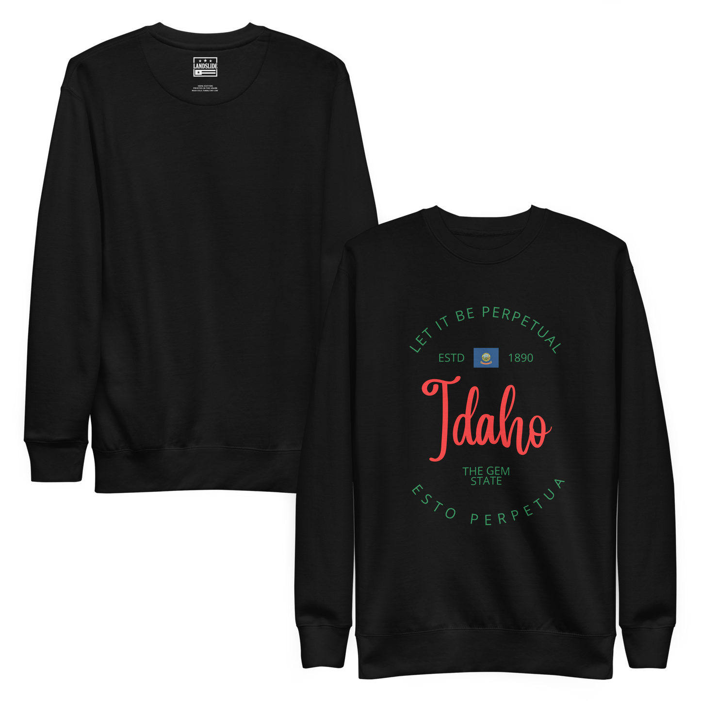 Idaho - Motto Sweatshirt