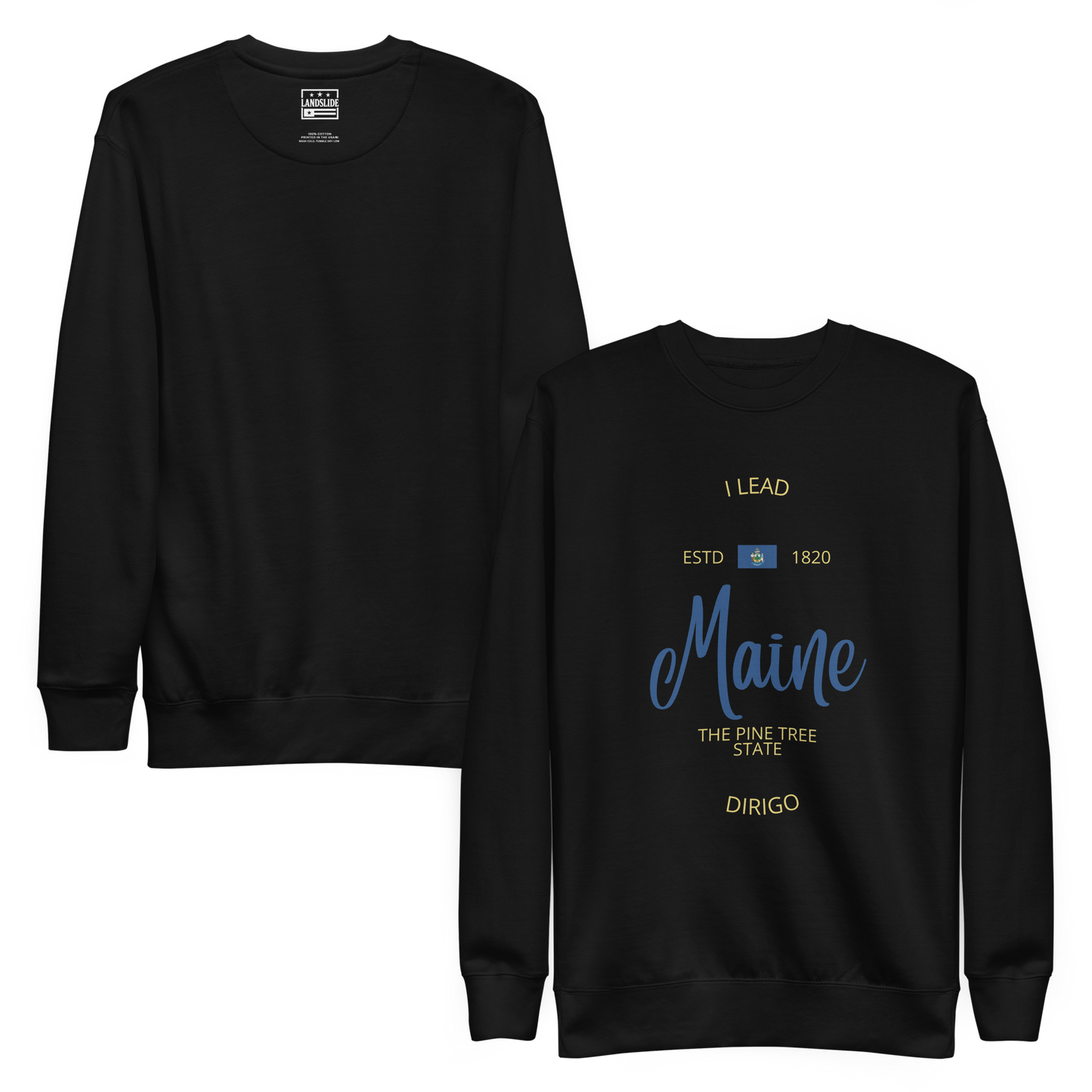Maine - Motto Sweatshirt