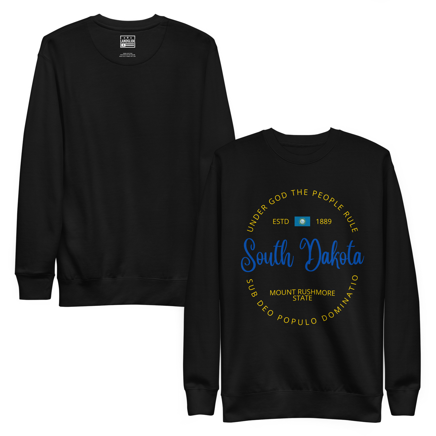 South Dakota - Motto Sweatshirt