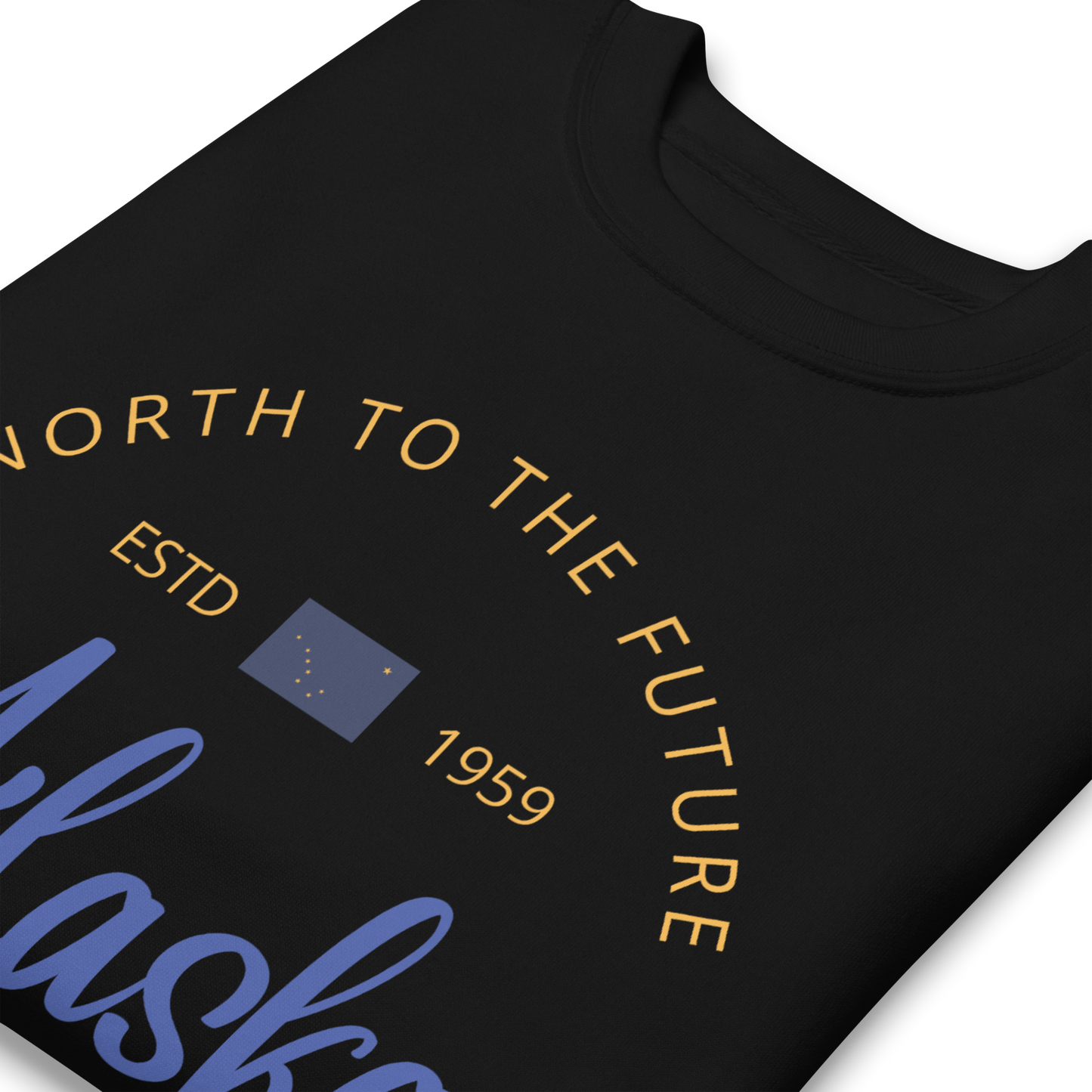 Alaska - Motto Sweatshirt