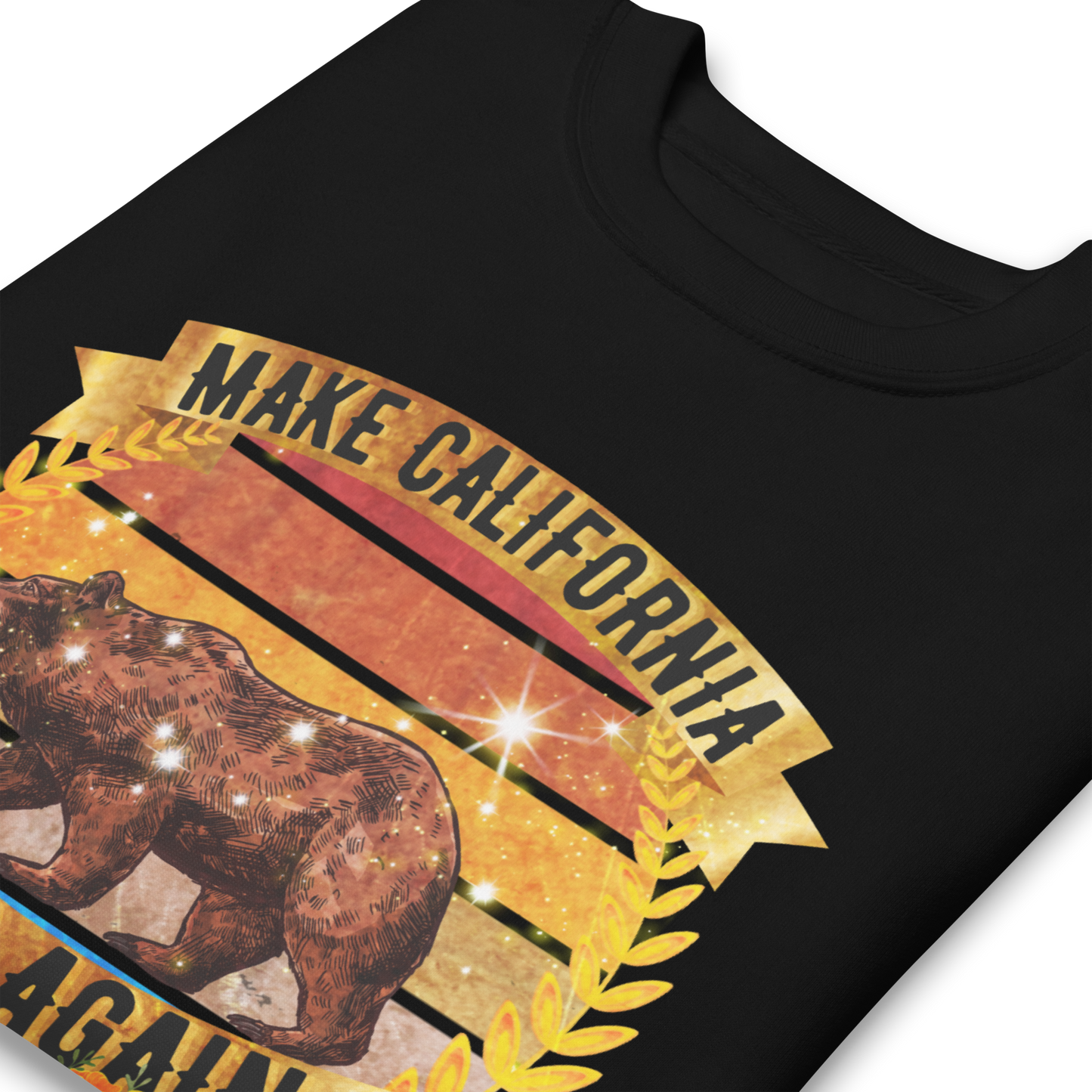 Make California Gold Again - Sweatshirt
