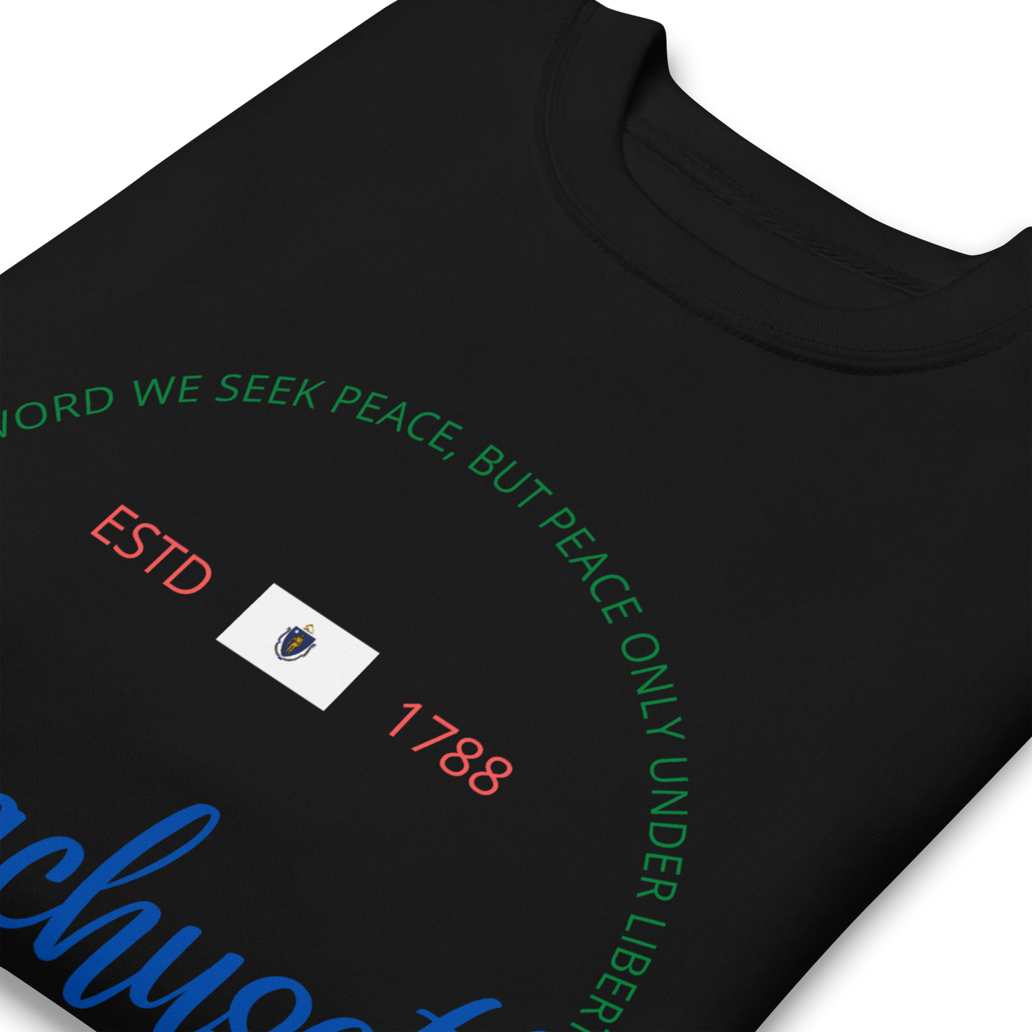 Massachusetts - Motto Sweatshirt