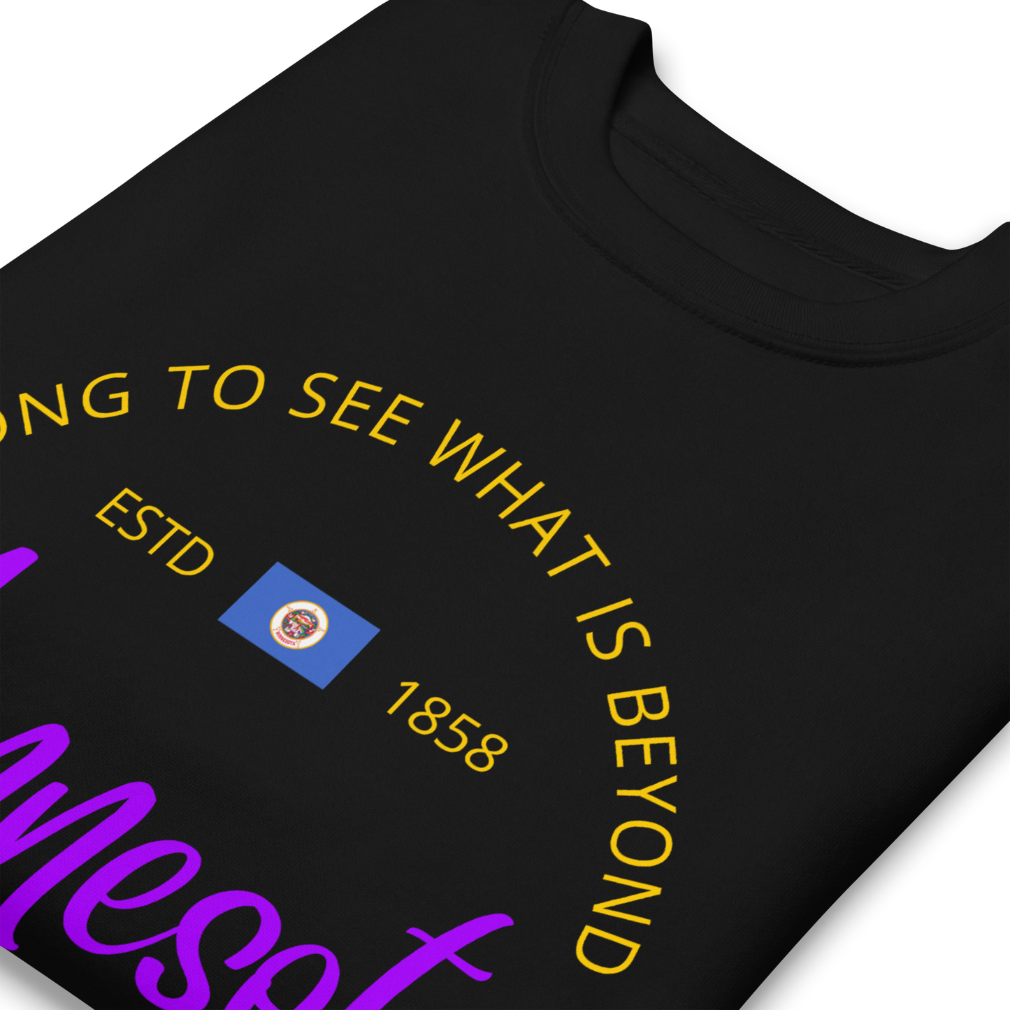 Minnesota - Motto Sweatshirt