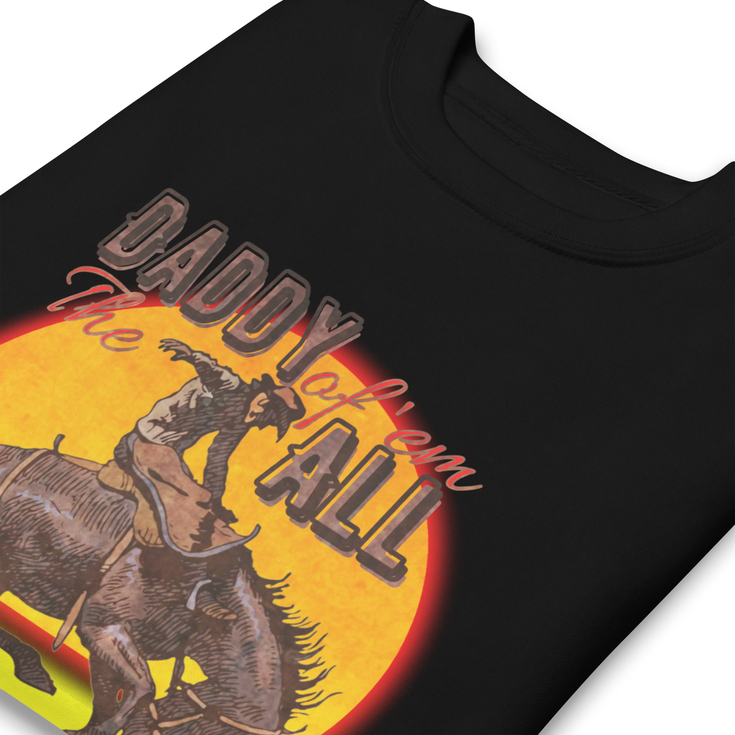 Daddy Rodeo - Sweatshirt