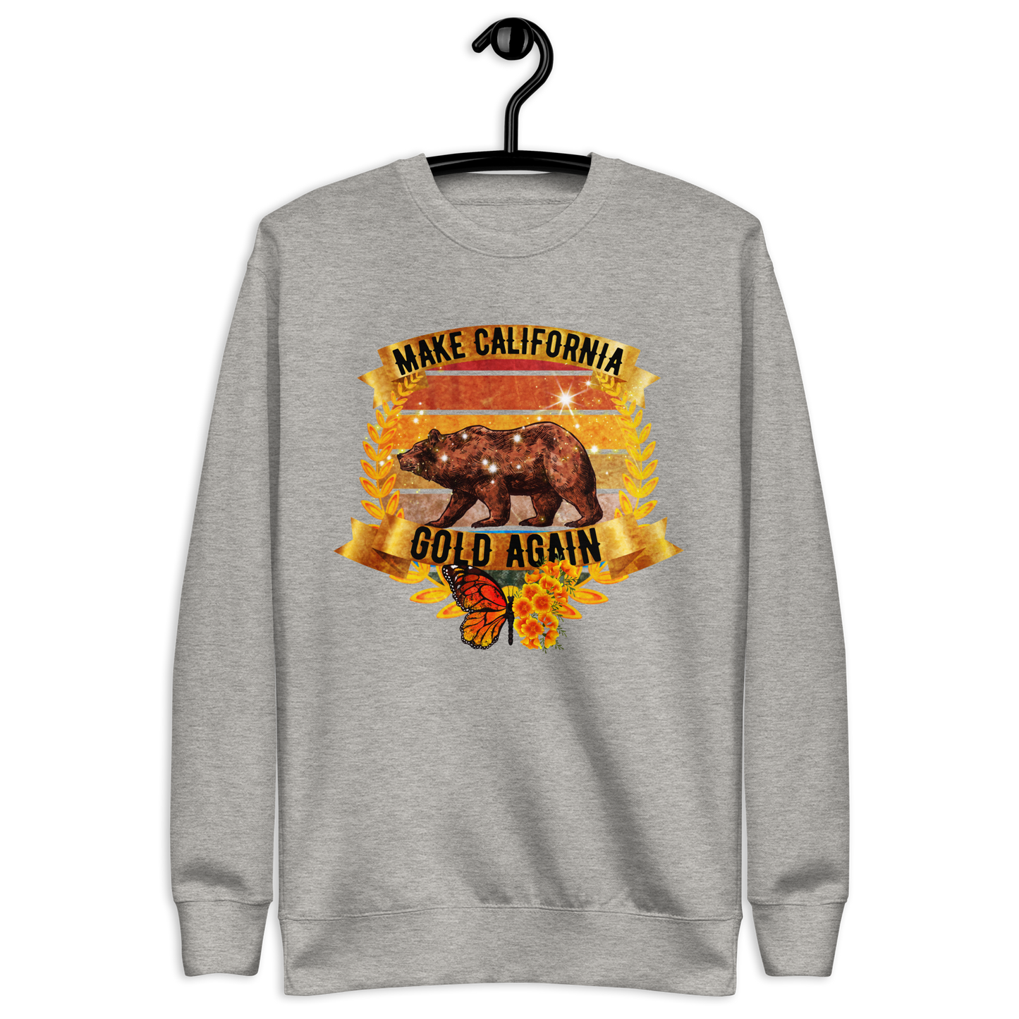 Make California Gold Again - Sweatshirt