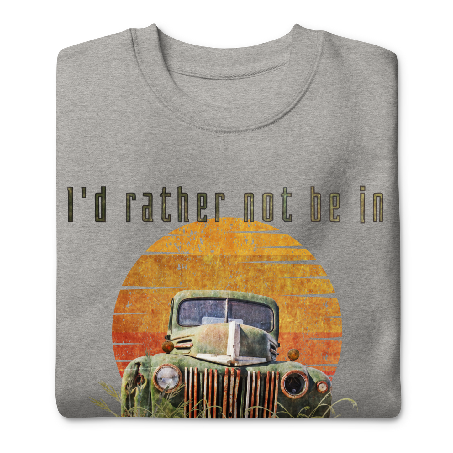 Rather Not Be in Ohio - Sweatshirt