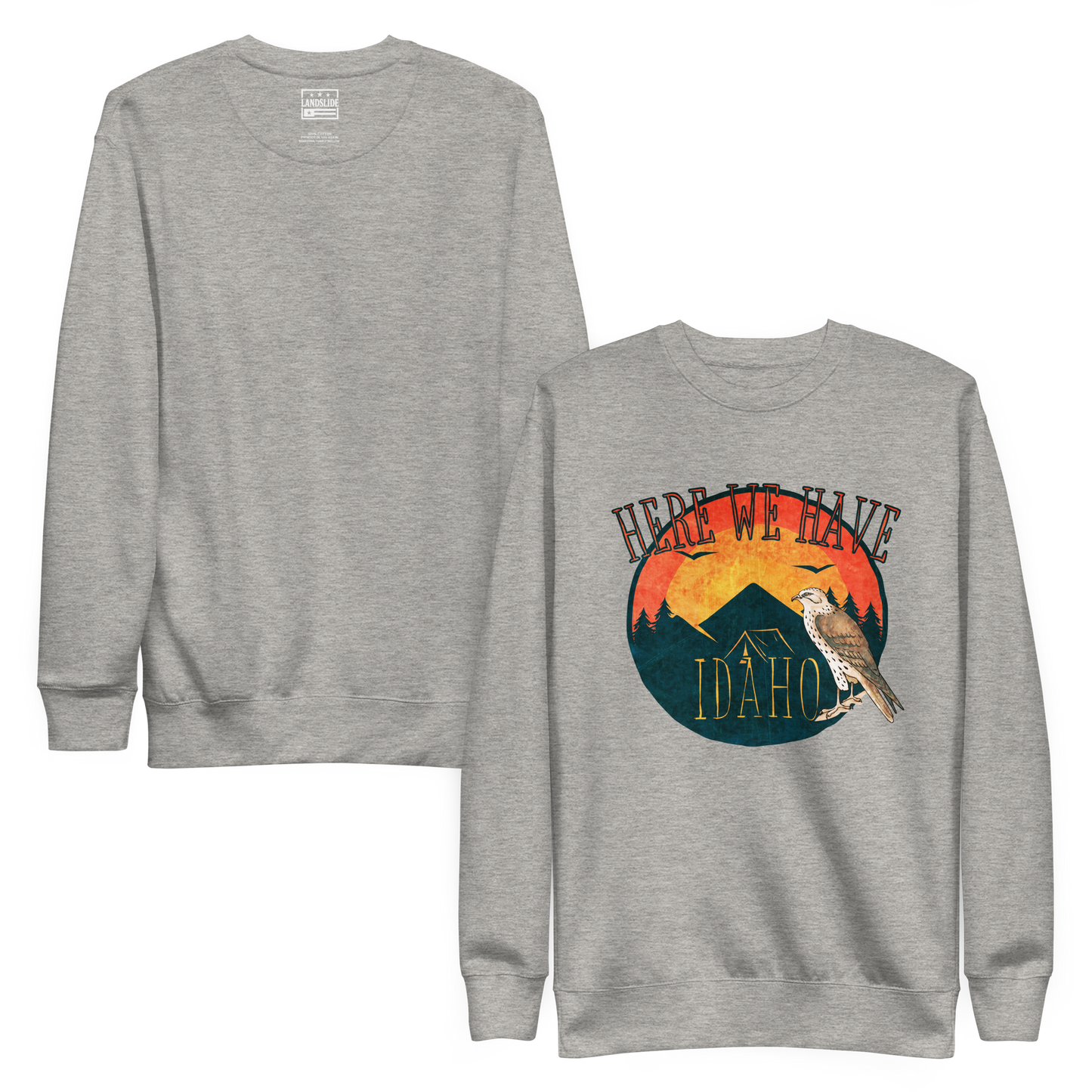 Here We Have - Sweatshirt