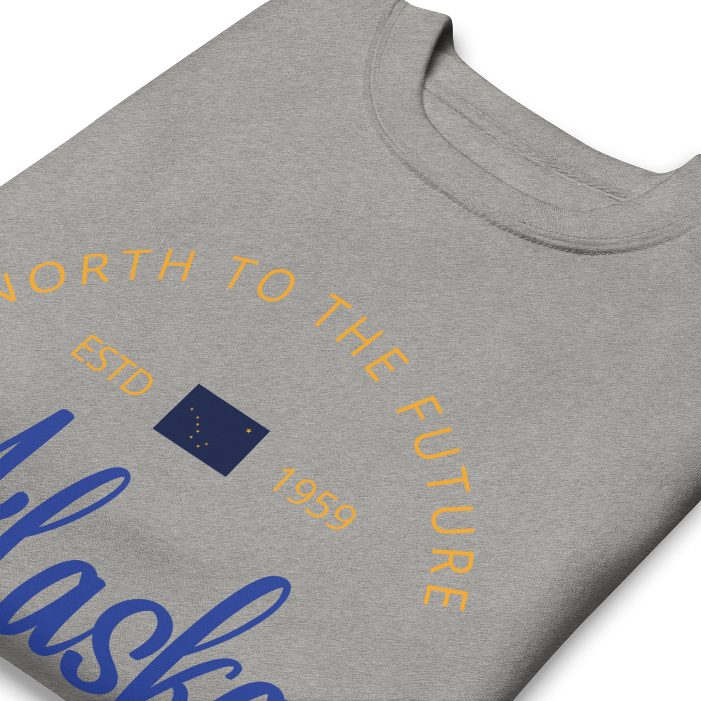 Alaska - Motto Sweatshirt
