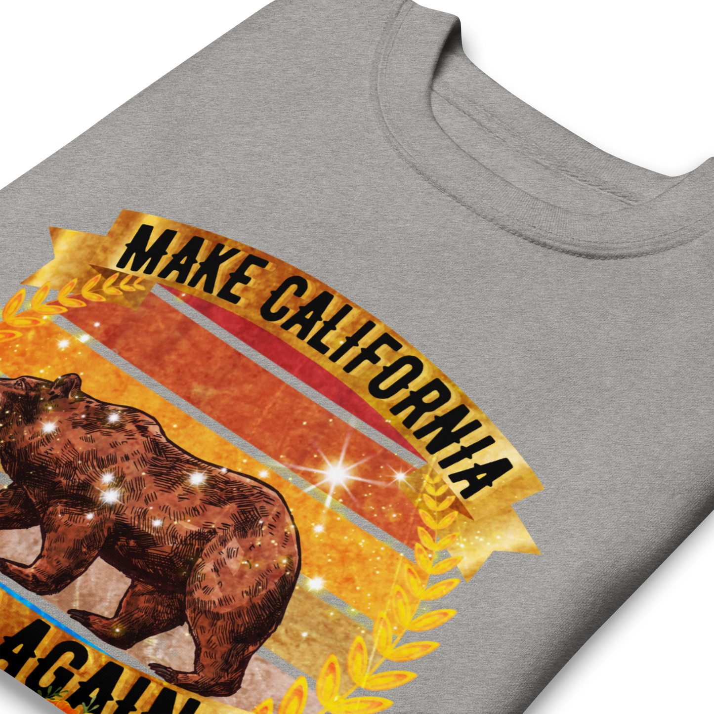 Make California Gold Again - Sweatshirt
