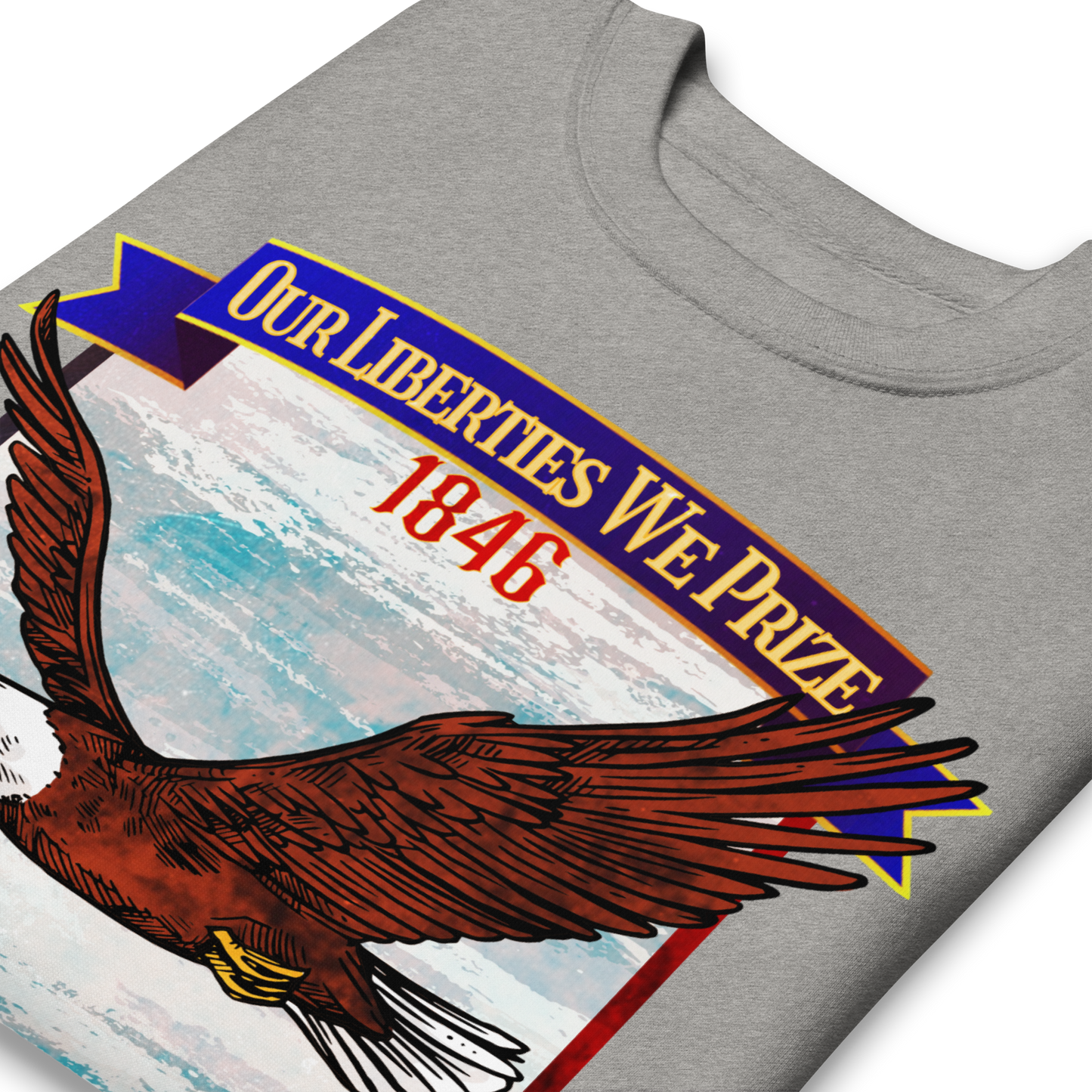 Our Liberties We Prize - Sweatshirt
