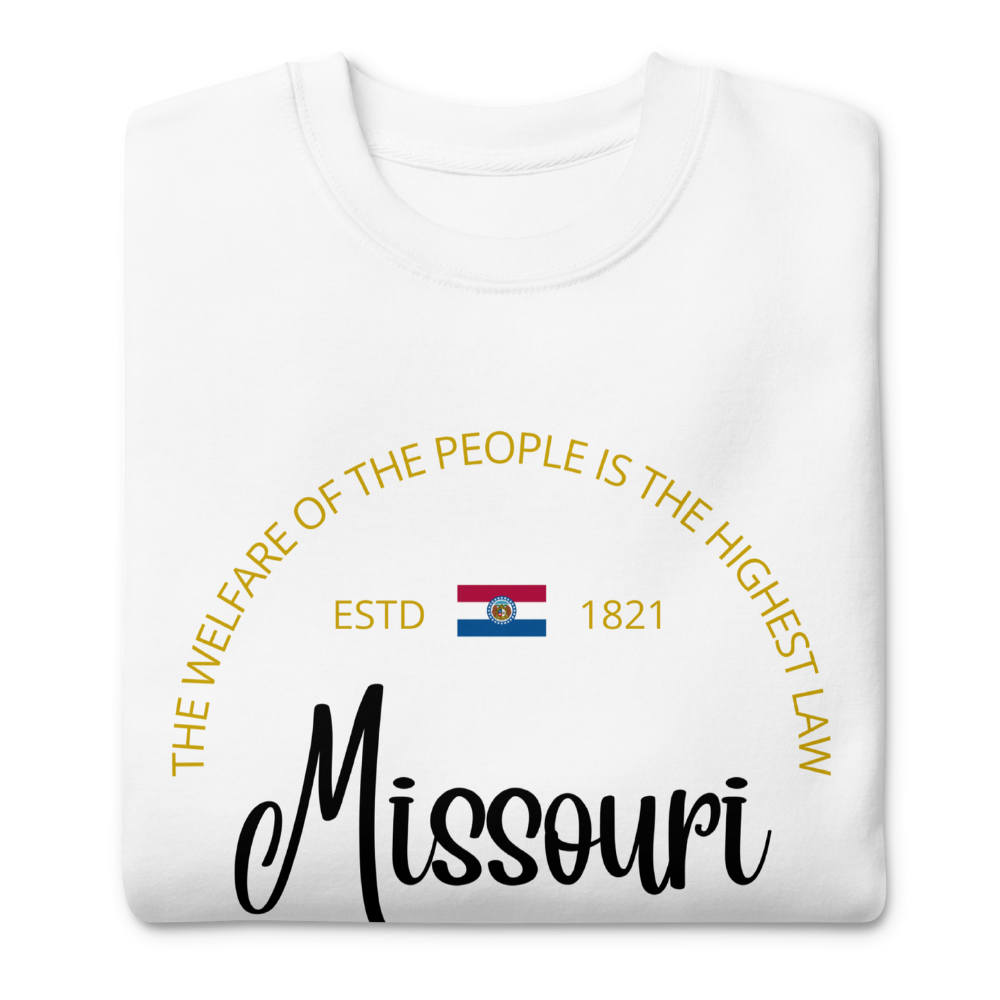 Missouri - Motto Sweatshirt