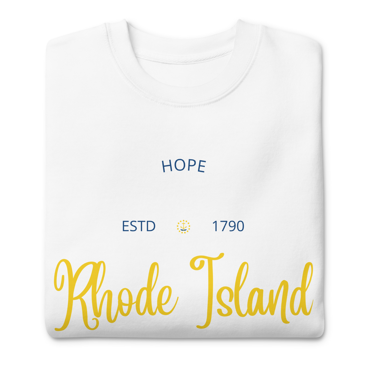 Rhode Island - Motto Sweatshirt