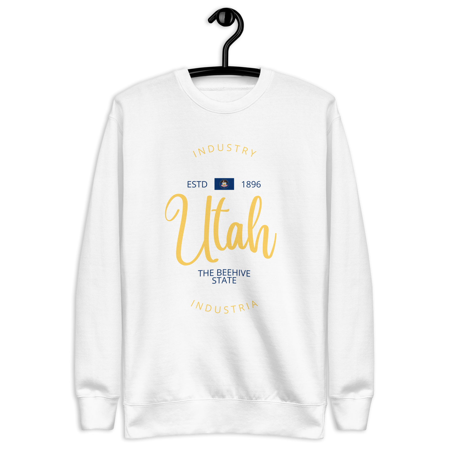 Utah - Motto Sweatshirt