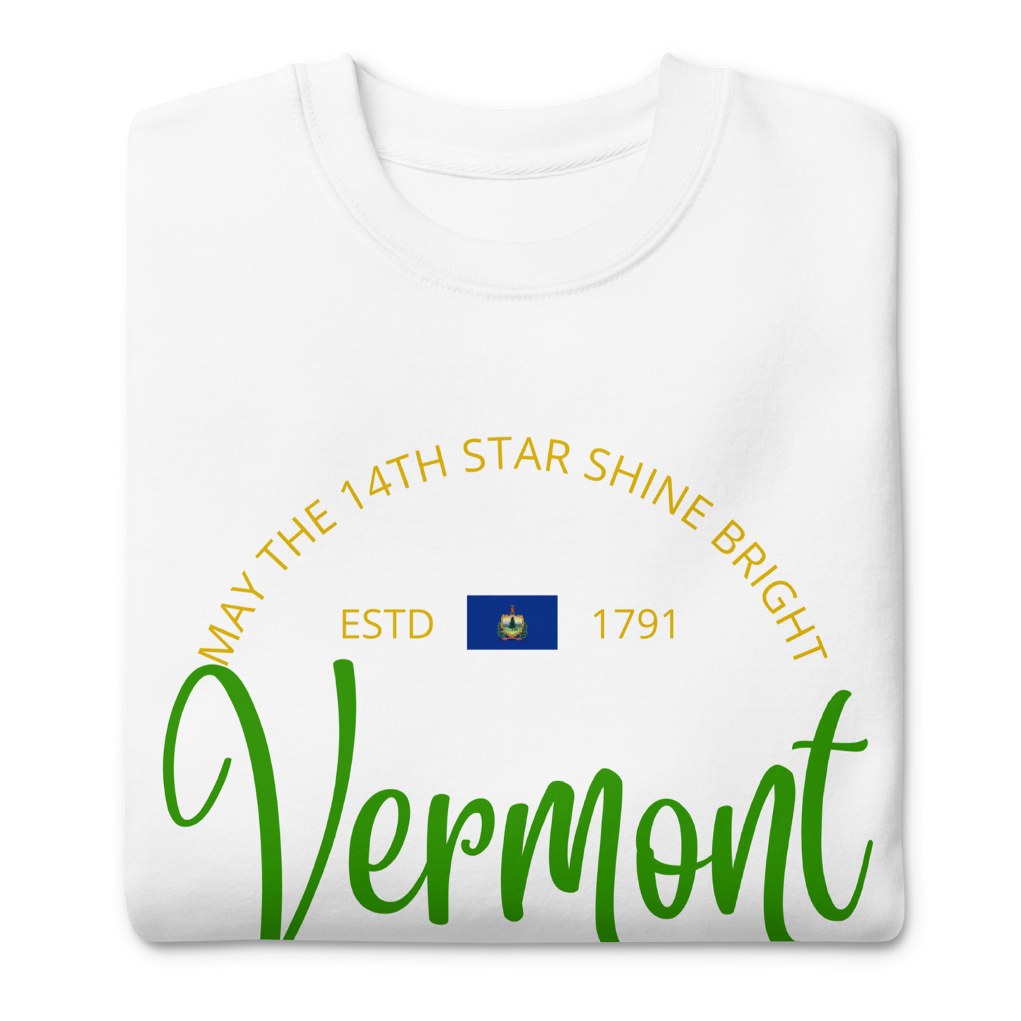 Vermont - Motto Sweatshirt
