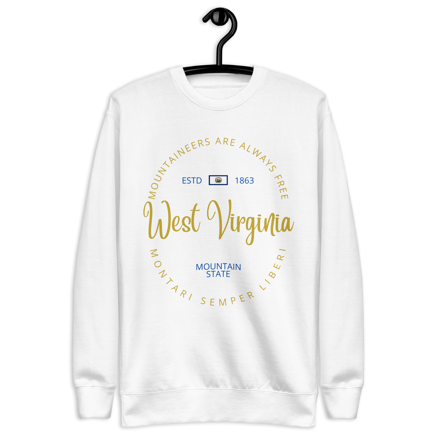 West Virginia - Motto Sweatshirt