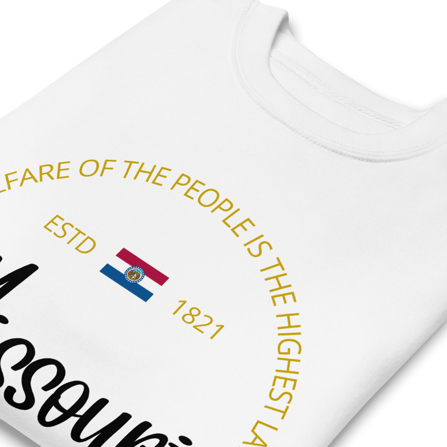 Missouri - Motto Sweatshirt