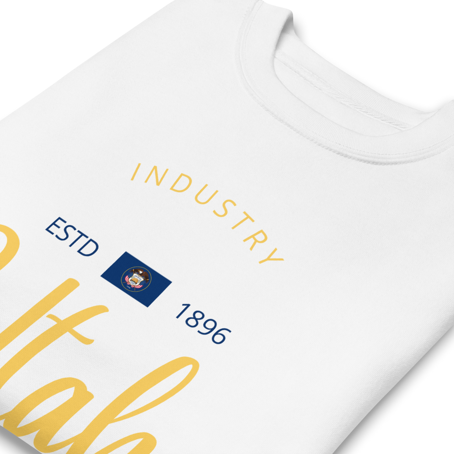 Utah - Motto Sweatshirt