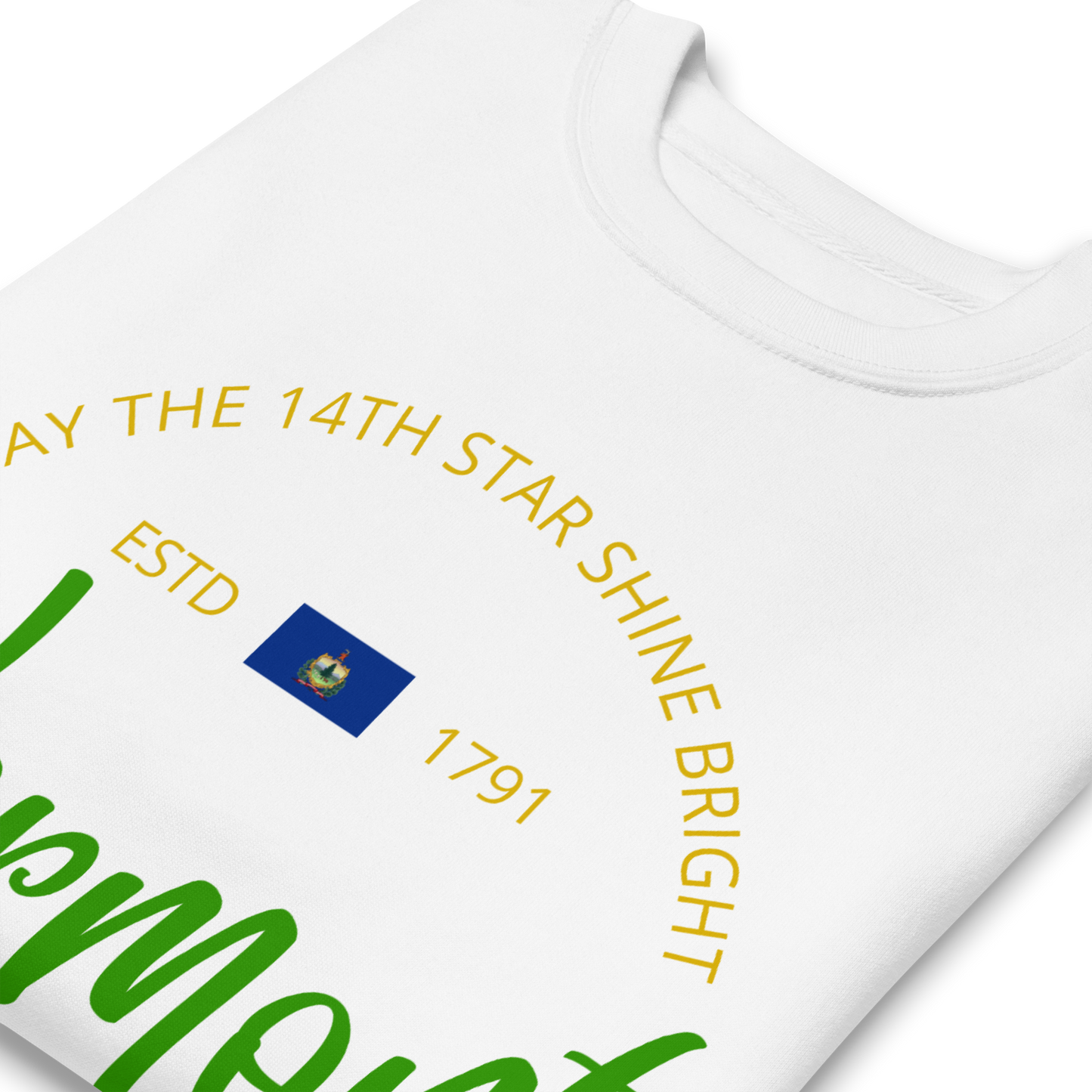 Vermont - Motto Sweatshirt