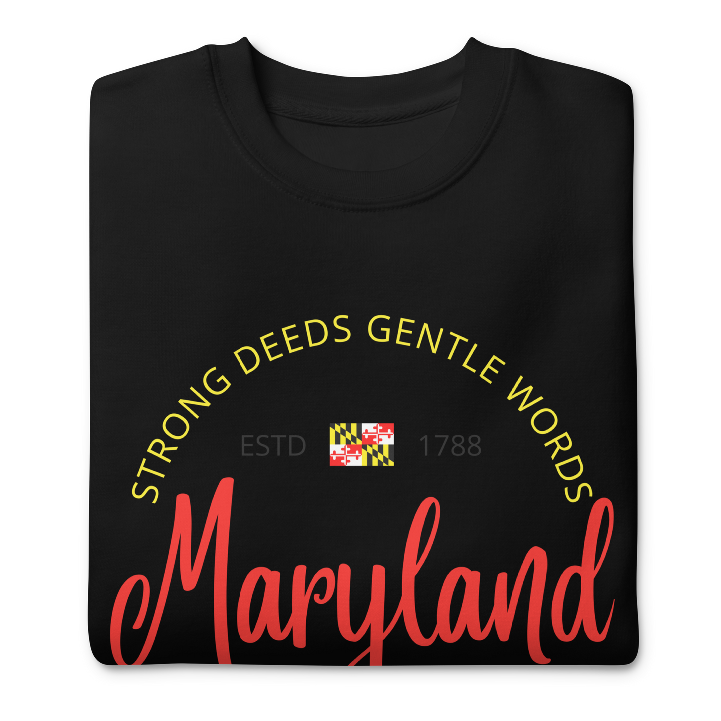 Maryland - Motto Sweatshirt