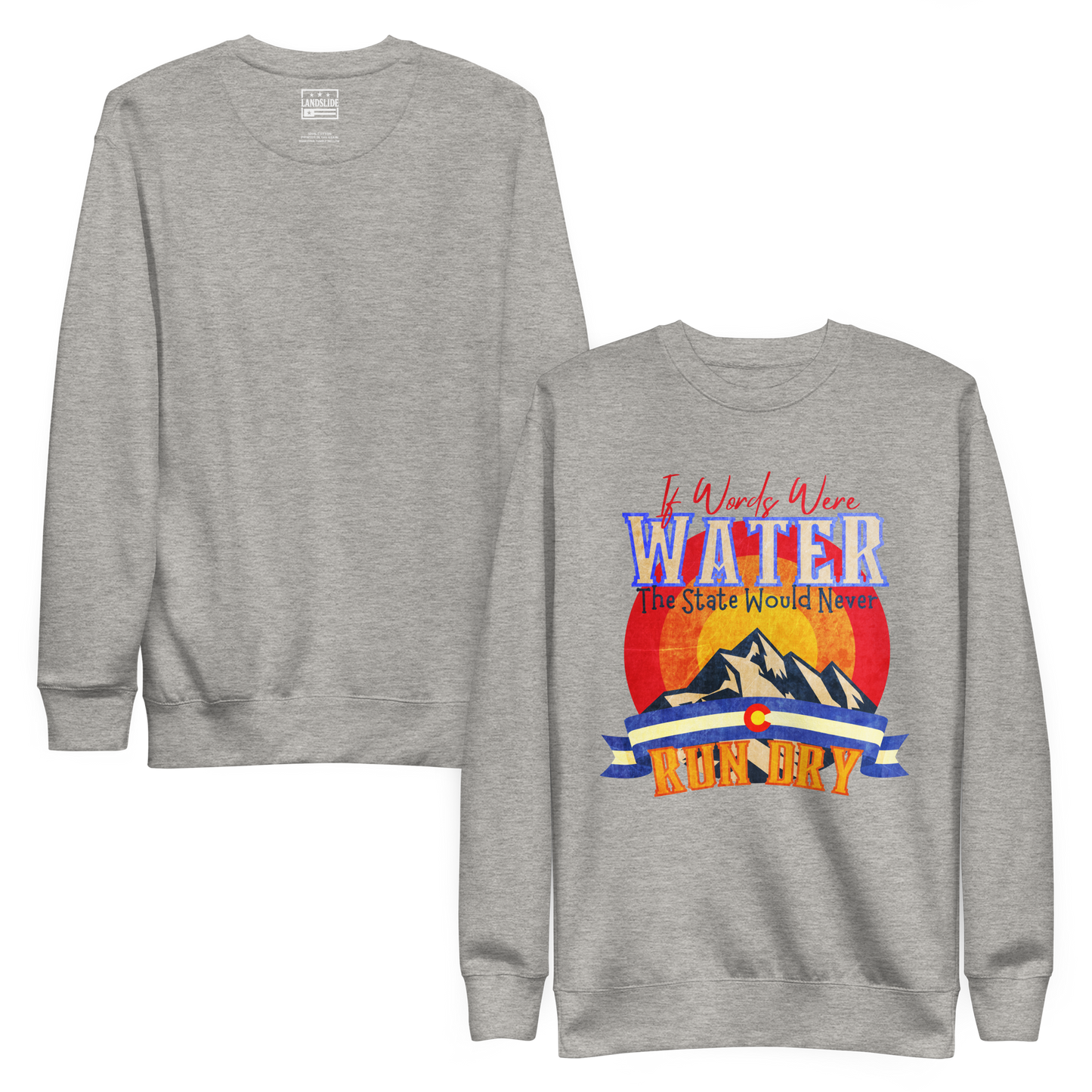 If Words Were Water - Sweatshirt
